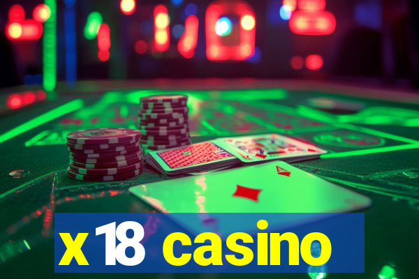 x18 casino